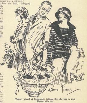 Illustration by Arthur Ferrier of Tommy and Tuppence from the December 1923 issue of The Grand Magazine and the first-known image of the characters.

The drawing shows a stylish young couple in early-1920s fashion. Tommy stands on the left, dressed in a neat suit with a bow tie, his posture upright and confident. Tuppence stands beside him, slightly angled toward him, wearing a fashionable cloche hat and a long, elegant coat. Her expression is lively and self-assured.

https://en.wikipedia.org/wiki/Tommy_and_Tuppence#/media/File:T&T1923.jpg