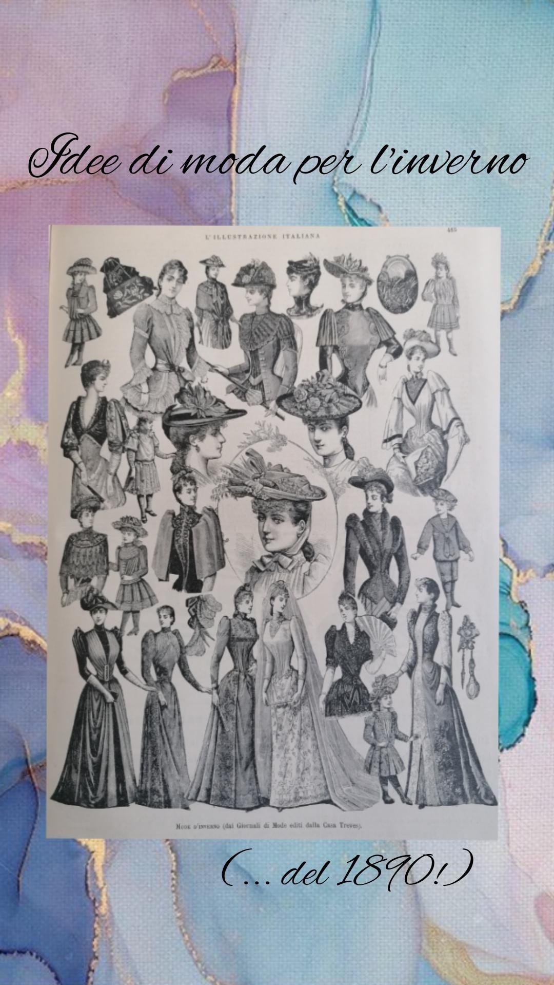 Idee di moda per l'inverno, del 1890. Immagine tratta da l'Illustrazione Italiana