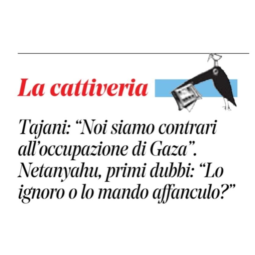Tajani: “Noi siamo contrari all'occupazione di Gaza”.
Netanyahu, primi dubbi: “Lo ignoro o lo mando affanculo?"