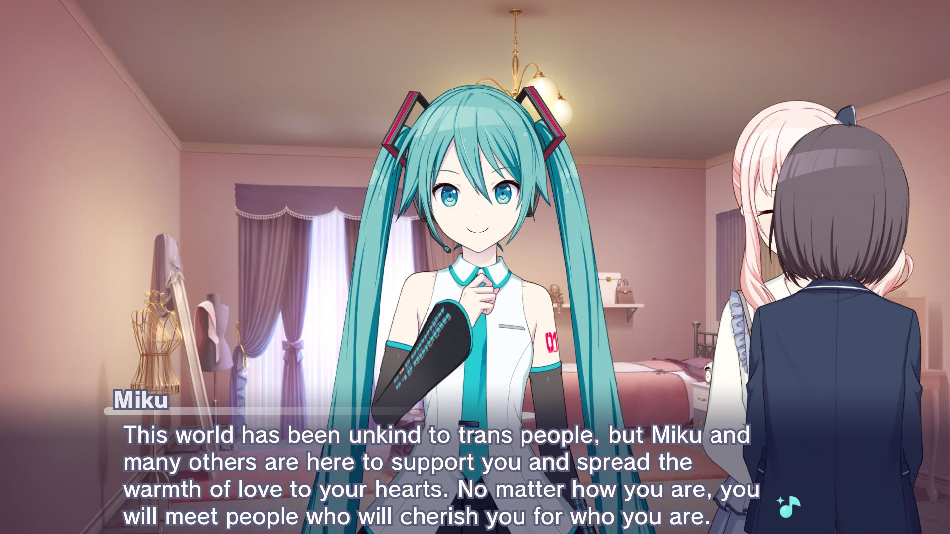 Made from Project Sekai's story board, in Mizuki's room, Hatsune Miku says "This world has been unkind to trans people, but Miku and many others are here to support you and spread the warmth of love to your hearts. No matter how you are, you will meet people who will cherish you for who you are." while Mizuki and Ena are having a moment in a corner.