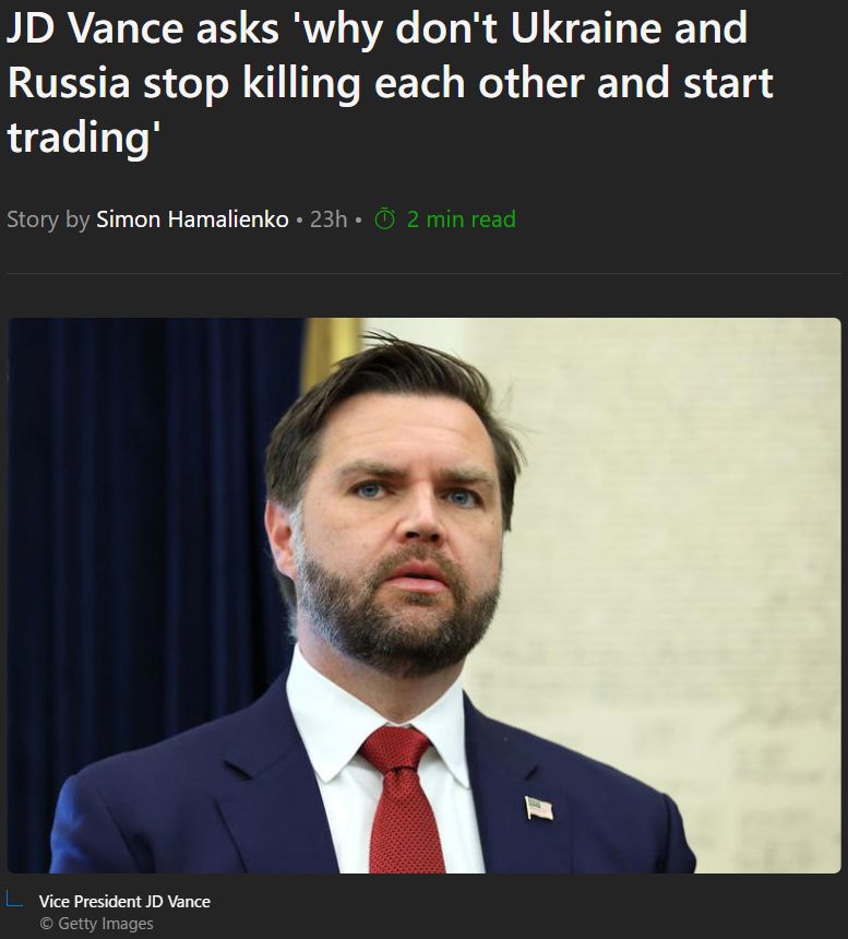 JD Vance asks 'why don't Ukraine and Russia stop killing each other and start trading'
Story by Simon Hamalienko • 23h • 2 min read

Vice President JD Vance
© Getty Images
