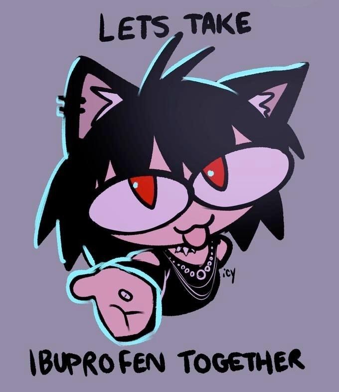 A goth raver cat-person holds out a pill and says "Lets take Ibuprofen together"