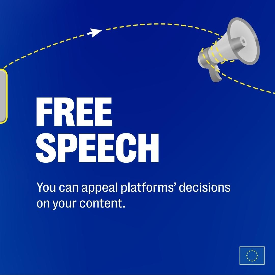 A blue background graphic featuring a gray megaphone with a yellow dashed line circling around it. The text "FREE SPEECH" appears prominently in large white letters, with smaller white text below that reads "You can appeal platforms’ decisions on your content." In the bottom right corner, there is a small European Union flag.