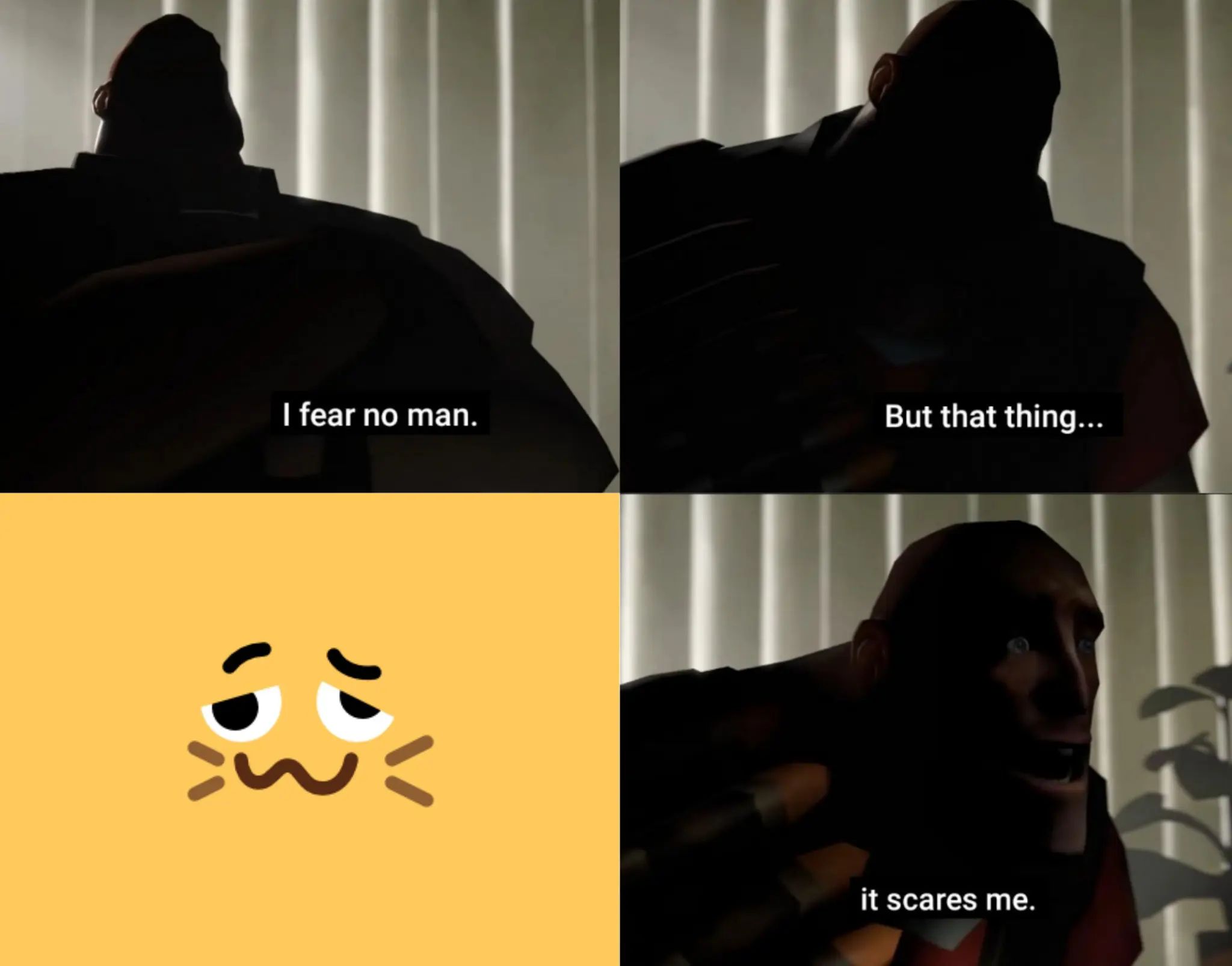 The character Heavy from Team Fortress 2 is seen in the shadow saying, "I fear no man. But that thing...". The next panel shows a googly woozy face from the Neocat emoji pack. Back to Heavy: "it scares me."