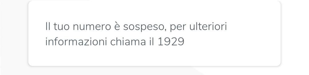 messaggio sull'app di VERY Mobile con scritto "Il tuo numero è sospeso, per ulteriori informazioni chiama il 1929"