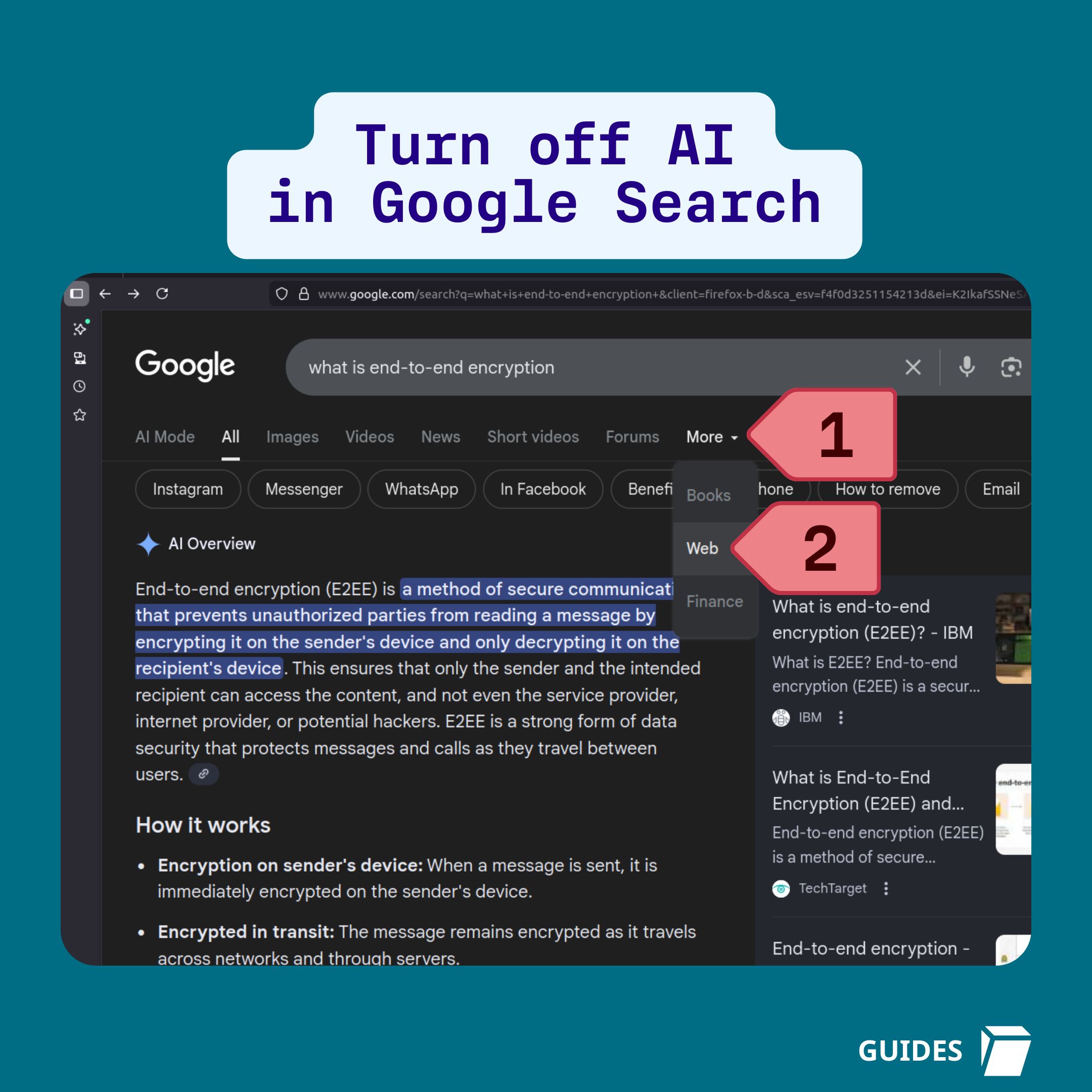 Turn off AI in Google Search: search for something > click "More" > click "Web"