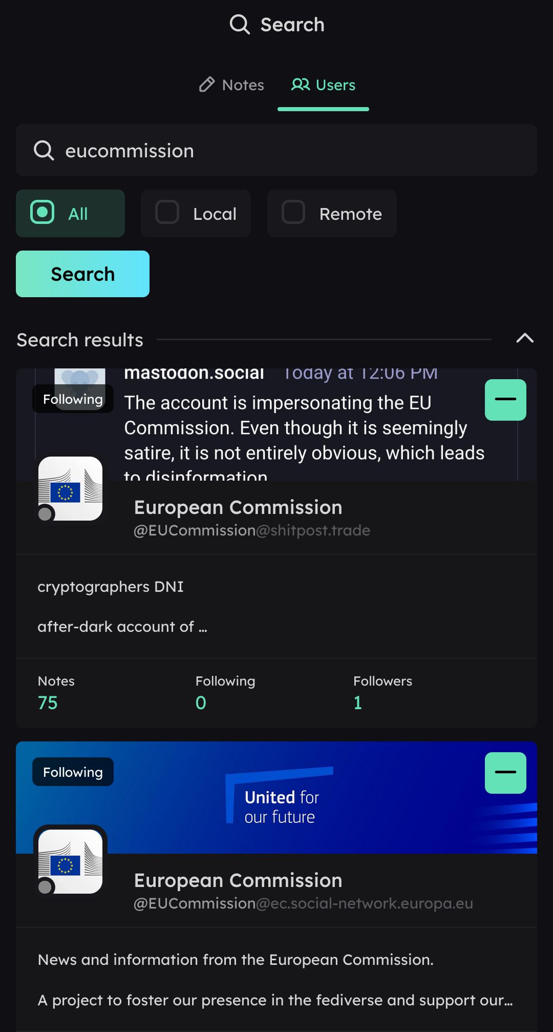 Searching for "eucommission" and the results are, in order:

@EUCommission@shitpost.trade
@EUCommission@ec.social-network.europa.eu

I'm following both.