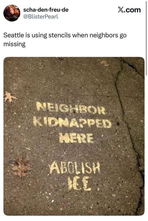 Spray-painted yellow stencil on a sidewalk reads “NEIGHBOR KIDNAPPED HERE” and, underneath, “ABOLISH ICE.” A few dry leaves are scattered around the pavement. The tweet above says, “Seattle is using stencils when neighbors go missing.”