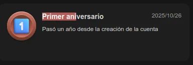 Image in spanish with a Achievement 
'First Aniversary' and a date '2025/10/26
'A year has passed since the account was created.'
