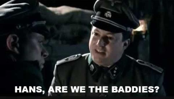 Meme "Hans, are we the baddies?"