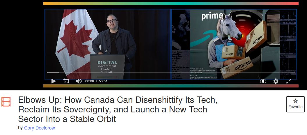 Cory Doctorow con alle spalle una bandiera canadese
Elbows Up: How Canada Can Disenshittify Its Tech, Reclaim Its Sovereignty, and Launch a New Tech Sector Into a Stable Orbit