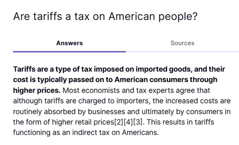 Are tariffs a tax on American people?


Tariffs are a type of tax imposed on imported goods, and their cost is typically passed on to American consumers through higher prices. Most economists and tax experts agree that although tariffs are charged to importers, the increased costs are routinely absorbed by businesses and ultimately by consumers in the form of higher retail prices[2][4][3]. This results in tariffs functioning as an indirect tax on Americans.
