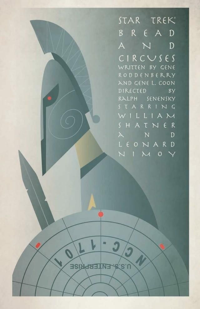 Artist: Juan Ortiz

Source: https://www.etonline.com/gallery/141109_Juan_Ortiz_Star_Trek_Episode_Posters

A poster for the Star Trek episode Bread and Circuses, featuring a side view of a blue/grey warrior wearing a Star Fleet shirt, but wearing a Roman helmet and holding a sword. He is also holding a shield that appears to be the saucer section of the Enterprise. Artist: Juan Ortiz