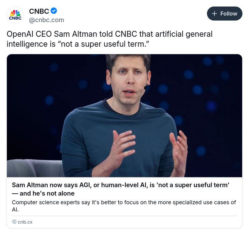 CNBC
‪@cnbc.com‬

OpenAI CEO Sam Altman told CNBC that artificial general intelligence is “not a super useful term.”