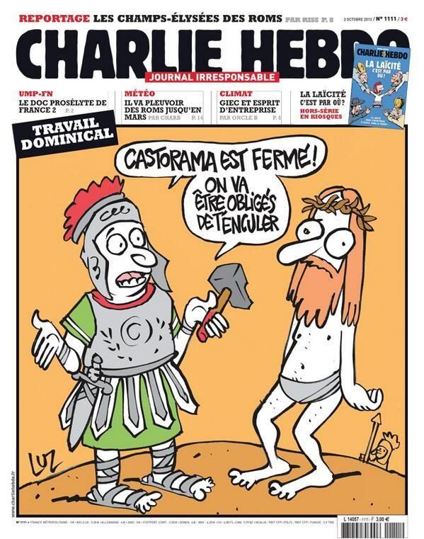 Copertina di Charlie Hebdo del 2 ottobre 2012.
Un centurione con un martello in mano dice a un Gesù allibito «Castorama è chiuso! Saremo obbligati a incularti»