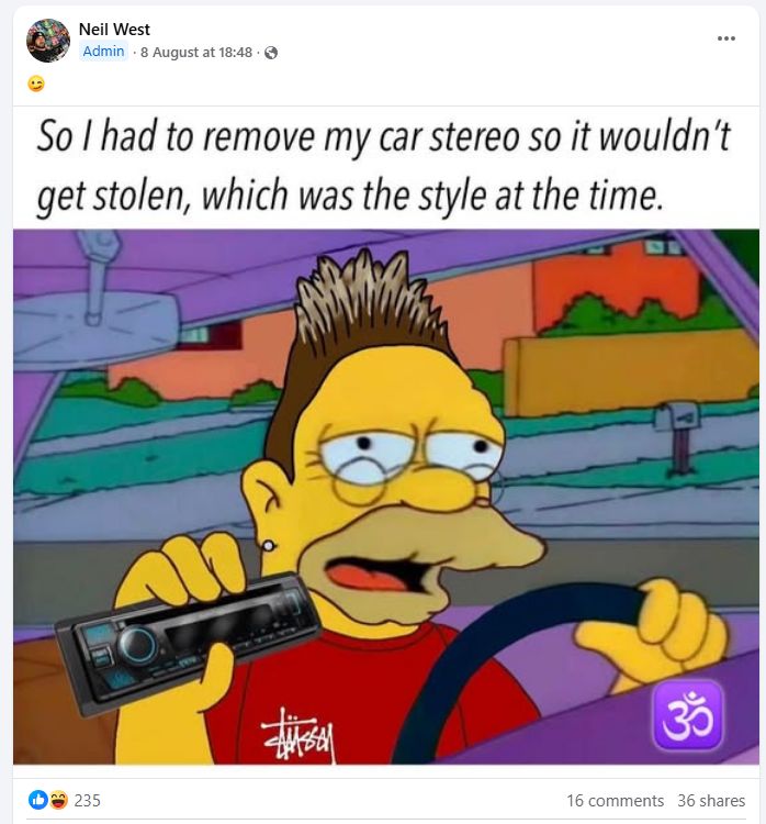 Cartoon of Grandpa Simpson in early 1990s era British rave scene fashions (with a purple OM LSD tab on the dashboard!) with caption "So I had to remove my car stereo so it wouldn't get stolen, which was the style at the time" (he is holding up a removable front panel of a 1990s car stereo)