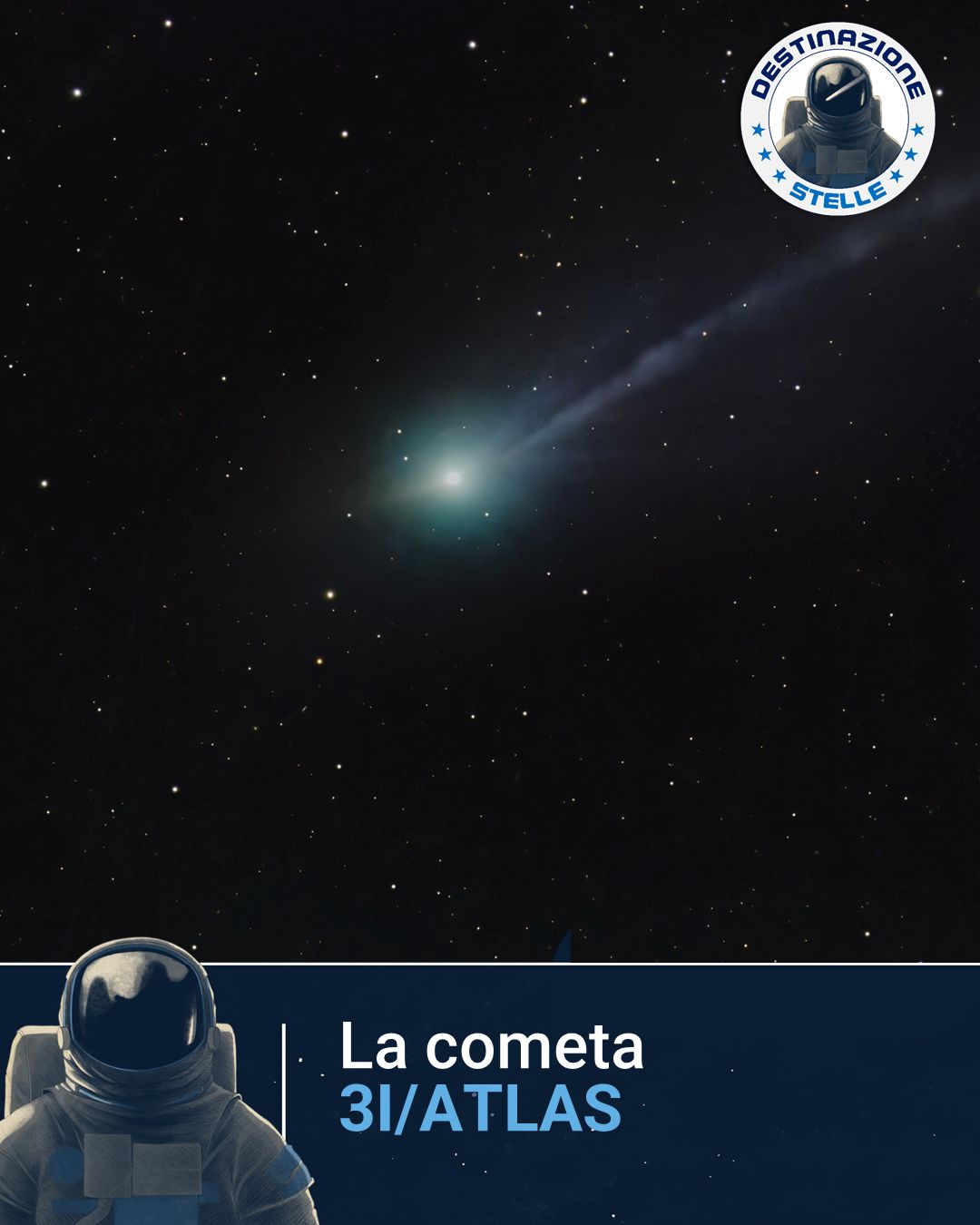 Fotografia della cometa con la scritta "La cometa 3I/ATLAS"