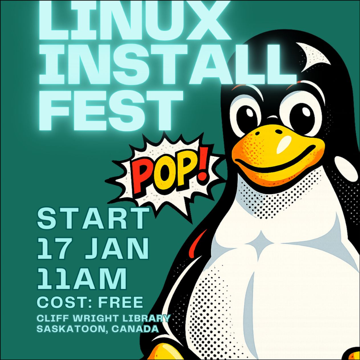 Linux Install Fest
Start 17 Jan 2026, 11am
Cost: Free
Venue: Cliff Wright Public Library Meeting Room
Saskatoon, Canada

