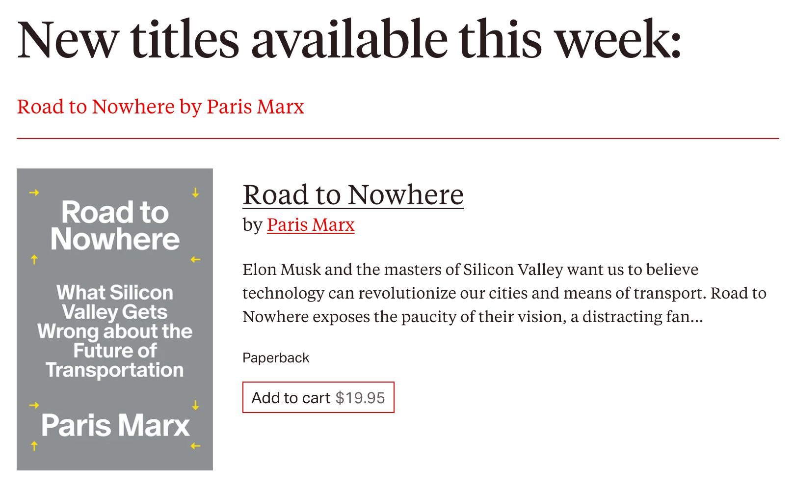 Road to Nowhere: What Silicon Valley Gets Wrong about the Future of Transportation is out now in paperback