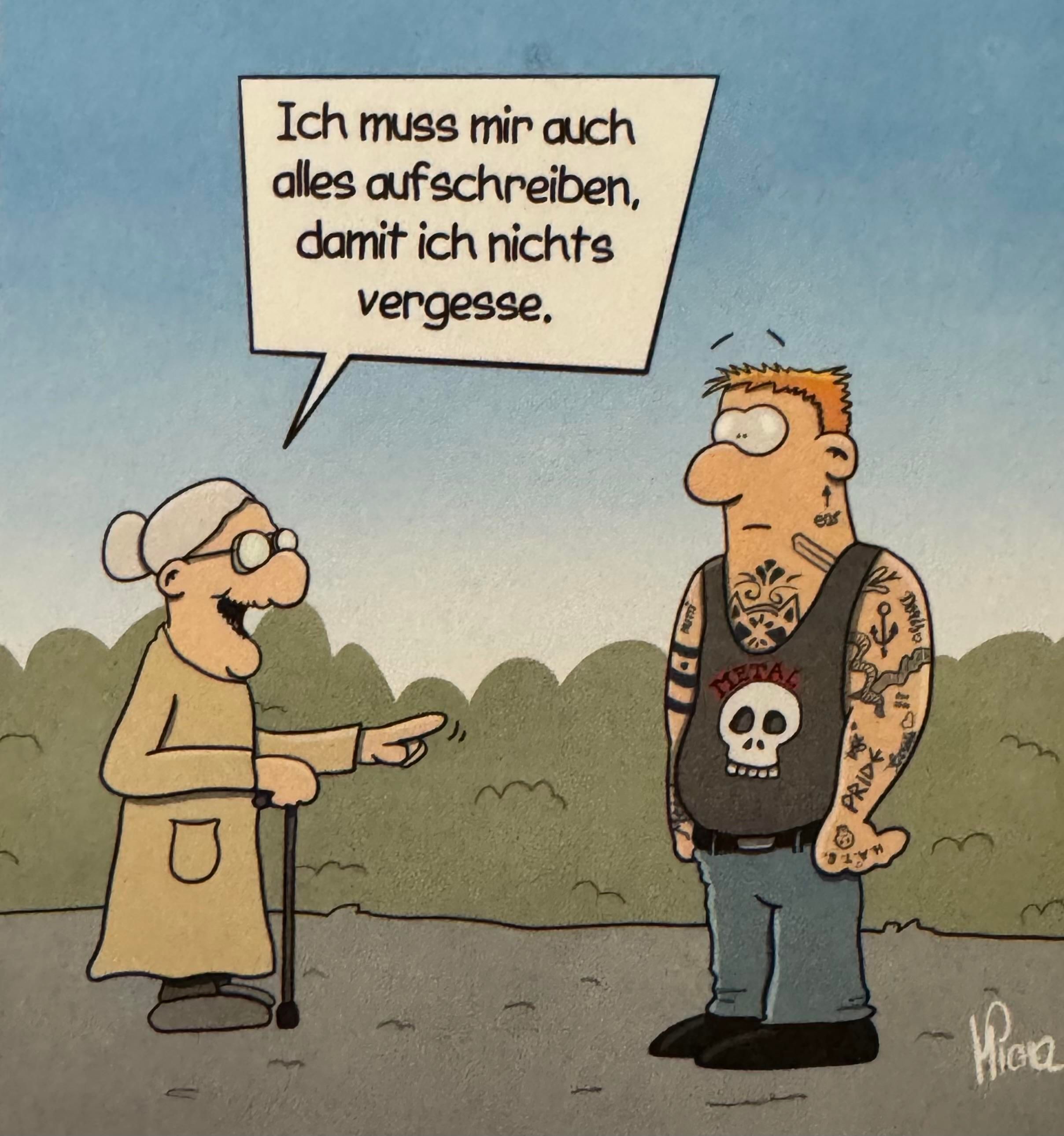 Eine Karikatur zeigt eine ältere Frau mit Brille und Gehstock, die mit einem tätowierten Mann in einem ärmellosen Hemd spricht. Die Frau sagt, dass sie auch alles aufschreiben muss, um nichts zu vergessen. Im Hintergrund ist eine einfache Landschaft zu sehen.