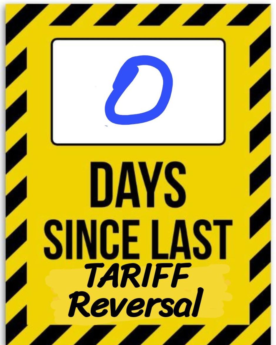 A mock workplace sign says "zero days since the last tariff referral"