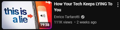 some youtubers "HOW YOUR TECH KEEPS LYING TO YOU" video, thumbnail has an arrow that points to volume slider on a phone with text saying "THIS IS A LIE"