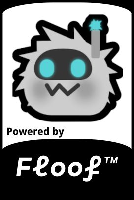 A sticker, that says "Powered by Floof™", with a neobot_floof emoji on the top of it.