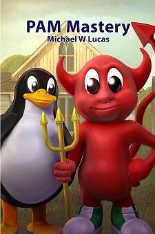 front cover of PAM Mastery, by Michael W Lucas, showing Beastie and Tux spoofing American Gothic