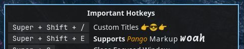 Important hotkeys dialog showing two custom entries: first saying "Custom Titles 👉😎👉", second "Supports Pango Markup woah"