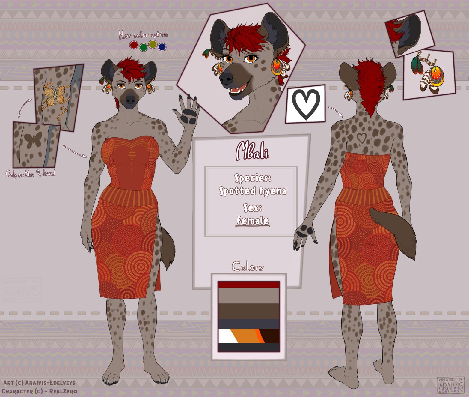 „Reference sheet“ of the character Mbali, showing a front-view, back-view and some close-ups.

Mbali is an anthropomorphic, bipedal, female Spotted Hyena. She has orange-golden eyes, brown fur with darker brown spots and dark-red hair, styled similar to a Mohawk, but slightly falling to one side. The inner fur of her ears and the "pawpads" on hand and feet are black.
Her short tail is also dark-brown, growing more fluffy and thick towards its end.

On her right arm she features a butterfly-shaped spot and on her back one similar to a symbolic heart, both shown more closely in a close-up each.

She's wearing a red and orange dress covering her from chest to knees with a pattern inspired by African clothing with many wild, circular patterns and stripes in different red and orange shades. The dress is cut open on her left side, slightly revealing her left thigh and knee.

In addition to a butterfly-shaped, golden bracelet on her right arm, that covers the butterfly-shaped spot when worn, she's wearing one prominent earring on each ear, consisting of several small details: a bigger, round gold and orange plate with similar colourful shapes as her dress, two brown and white feathers, and two smaller, green and read feathers, all connected by brown and white wooden beads.