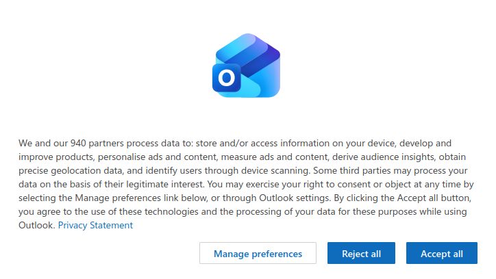 Screenshot of Outlook data processing pop up. "We and our 940 partners process data to: store and/or access information on your device, develop and improve products, personalize ads and content, measure ads and content, derive audience insights, obtain precise geolocation data, and identify users through device scanning"