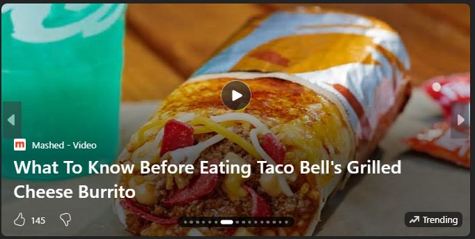 Mashed: "What To Know Before Eating Taco Bell's Grilled Cheese Burrito" (Trending). Illustrated by what I assume is a picture of said Burrito.