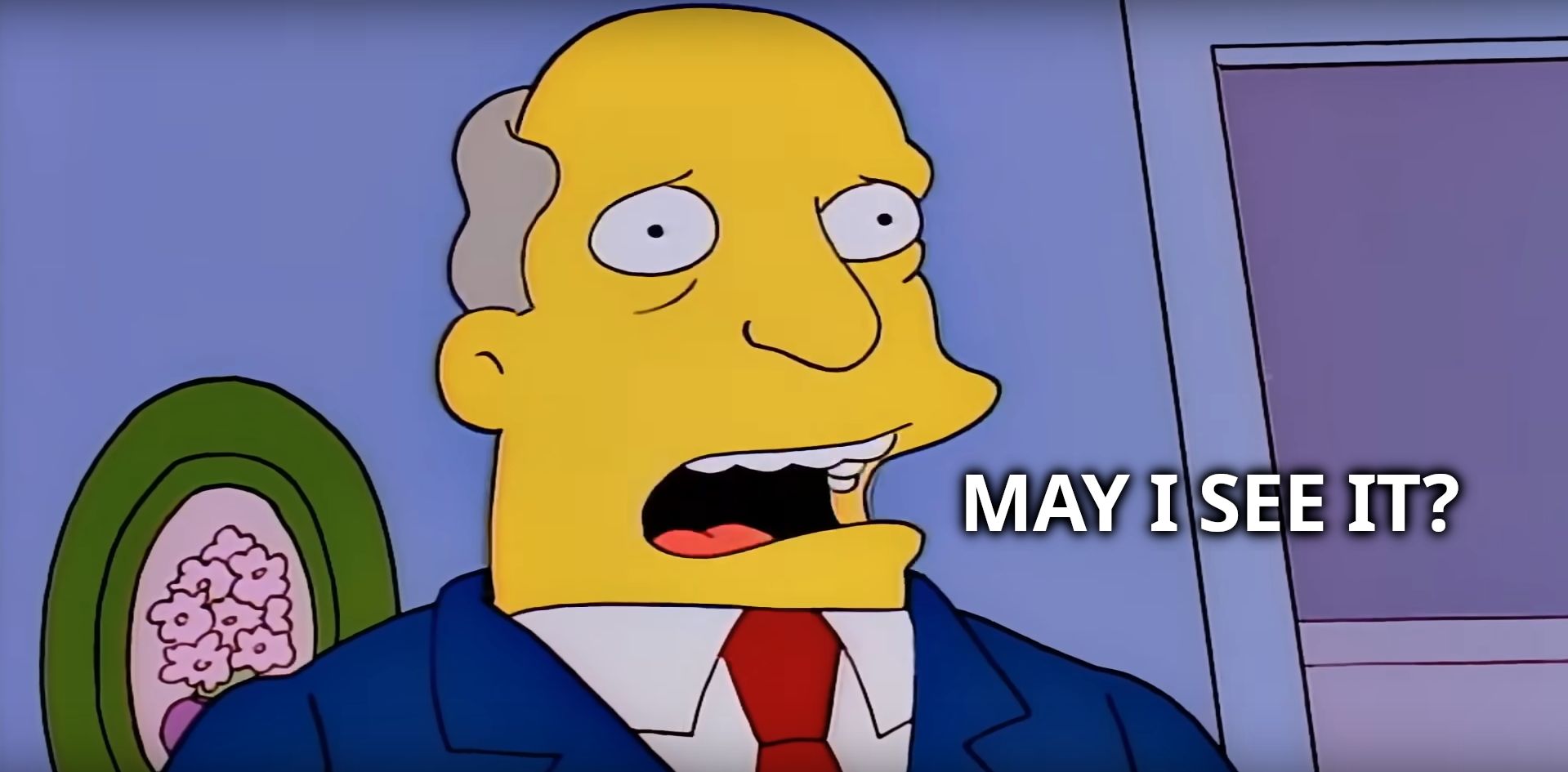 Chalmers: "May I see it?"