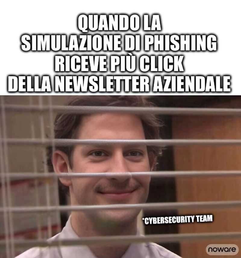 Meme con il responsabile IT che mostra un sorriso ambiguo: "Quando la simulazione di phishing riceve più click della newsletter aziendale"