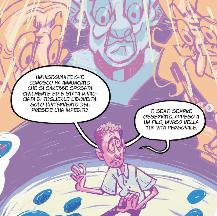 Tavola della storia "L'ora di religione" di Elisa Belotti e Chiara Onofri. 
Testo: "Un'insegnante che conosco ha annunciato che si sarebbe sposata civilmente ed è stata minacciata di toglierle l'idoneità. Solo l'intervento del preside l'ha impedito. Ti senti sempre osservato, appeso a un filo, invaso nella tua vita personale".