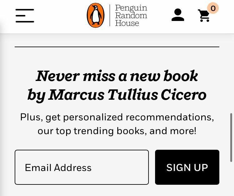 An email from Penguin Random House

"Never miss a new book by Marcus Tullius Cicero"