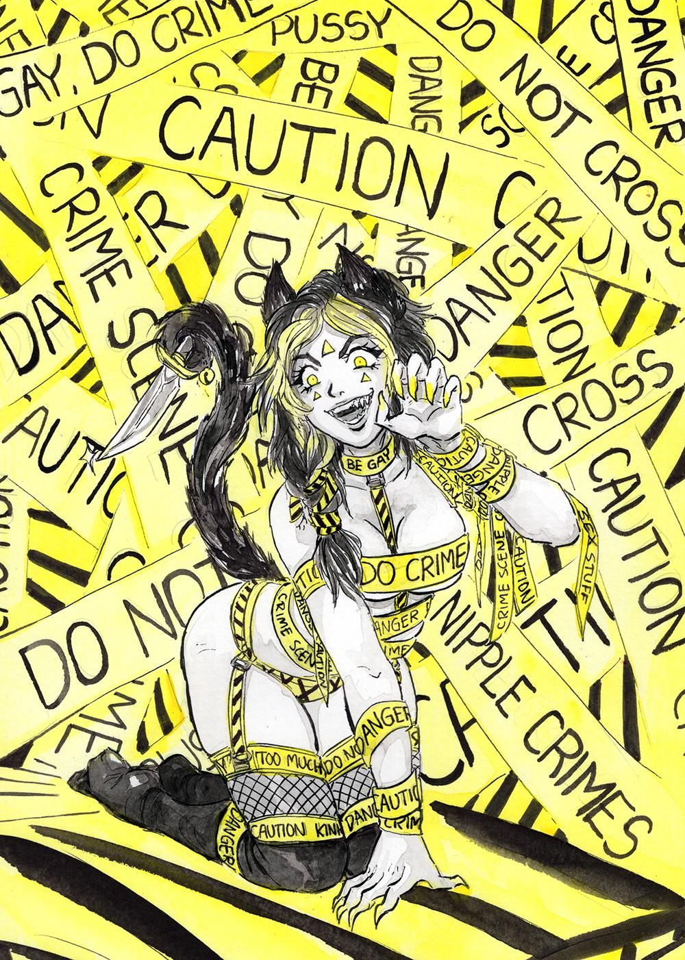 An illustration of a catgirl who's totally not telling you to put all the fucking cuddles in the bag. She's not robbing you while holding a knife with her tail and flashing her claws. There's police tape all around her, saying stuff like "CAUTION", "DO NOT CROSS", "CRIME SCENE" and of course "NIPPLE CRIMES" "PUSSY"