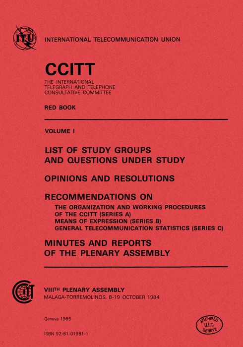 the cover of the ccitt red book volume I: List of Study Groups and Questions; Opinions and Resolutions; Recommendations Series A, B and C; Minutes and Reports of the Plenary Assembly
