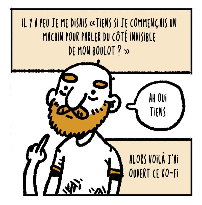 Il y a peu je me disais "tiens si je commençais un machin pour parler du côté invisible de mon boulot ?"
Dessin de moi en train de dire "ah oui tiens"
Alors voilà j'ai ouvert un ko-fi.

Le dessin montre que j'ai l'air très intelligent et éveillé, vraiment un prix nobel quoi.