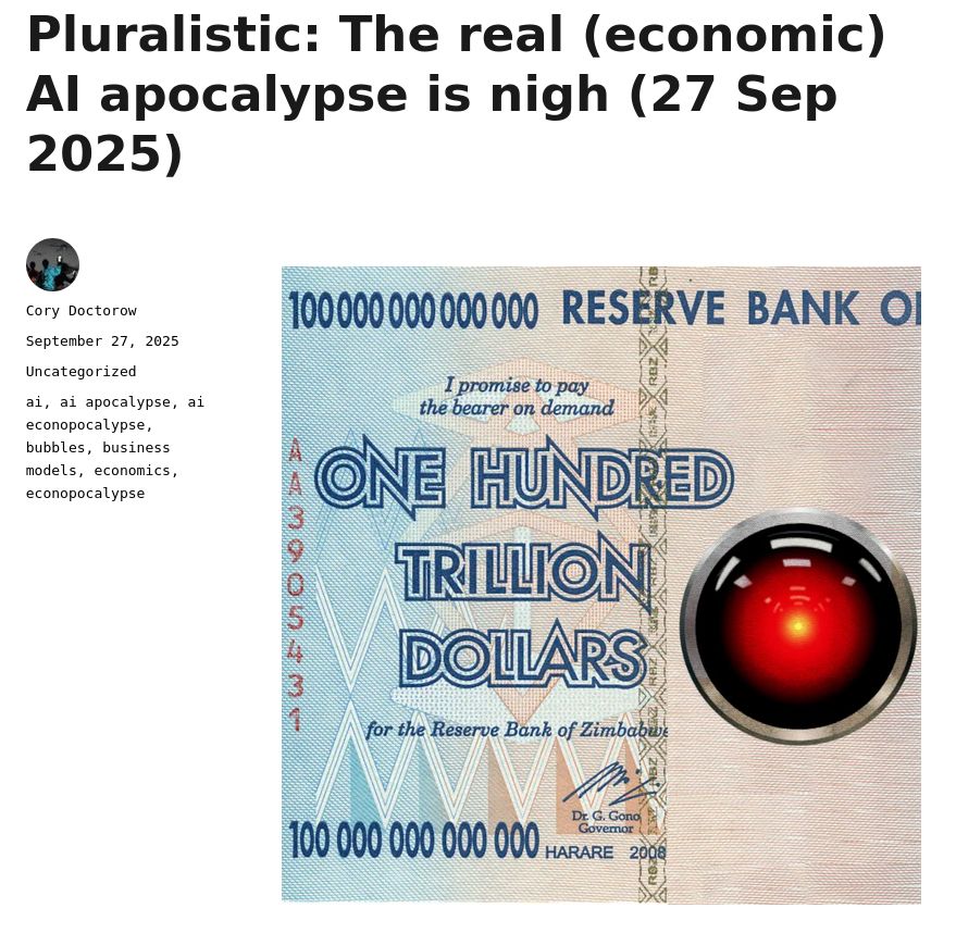 Pluralistic: The real (economic) AI apocalypse is nigh (27 Sep 2025)
La vera (economica) apocalisse dell'IA è vicina