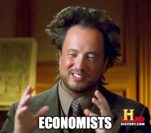 Ancient Aliens meme, tagged “economists”
