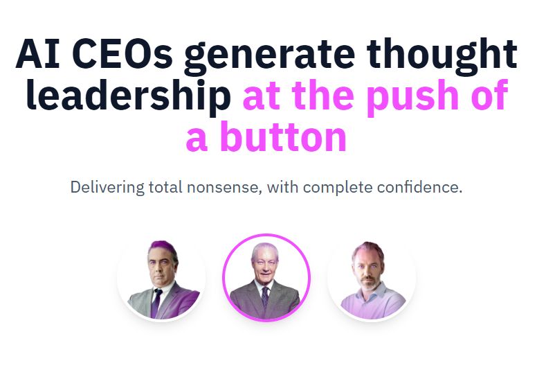 AI CEOs generate thought leadership at the push of a button
Delivering total nonsense, with complete confidence.
