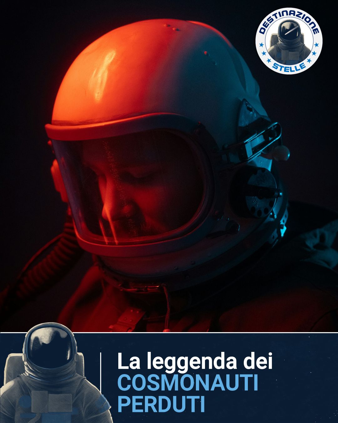 Immagine di un cosmonauta con la scritta "La leggenda dei cosmonauti perduti"