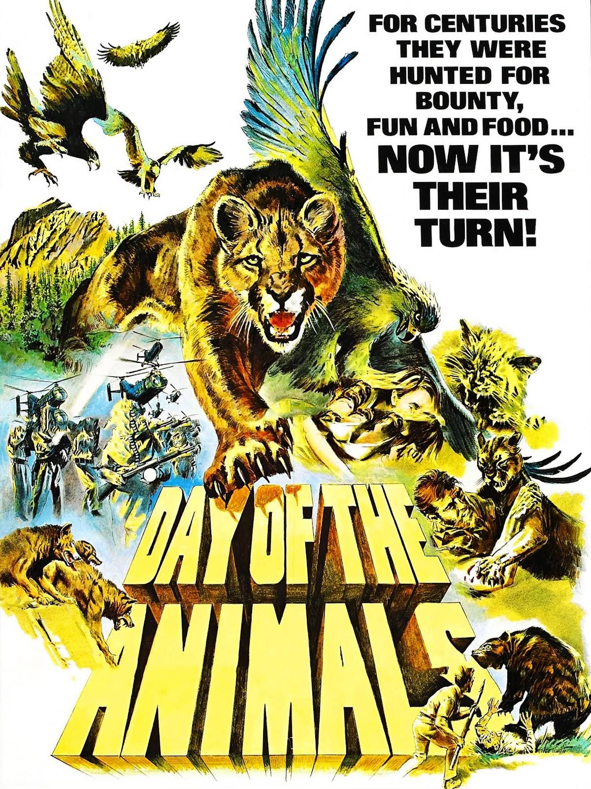 Poster for Day of the Animals.
Tagline : "For centuries they were hunted for bounty, fun and food... NOW IT'S THEIR TURN!"