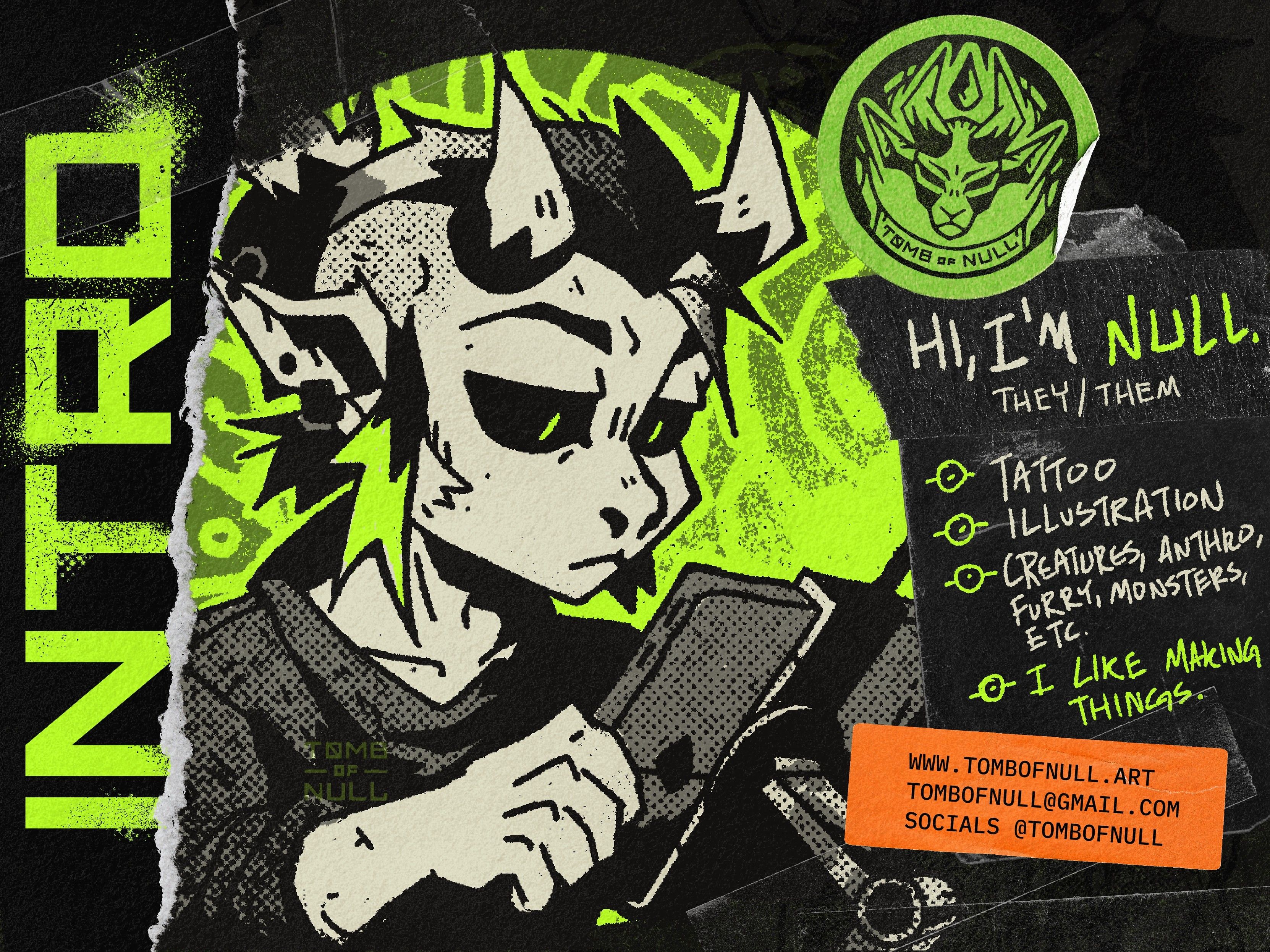 A grungy collage featuring an illustration of a demon monkey thing drawing on a tablet.
Text: Intro. Hi I'm Null. they/them. Tattoo, illustration, creatures, anthro, furry, monsters, etc. I like making things. 
