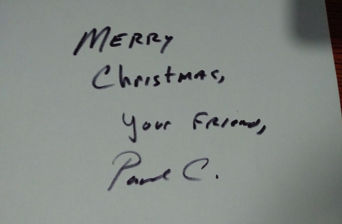 Merry Christmas, Your Friend, Paul C