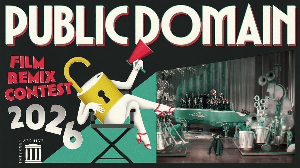 Poster for the Internet Archive's 2026 Public Domain Film Remix Contest, featuring the "Lockette," a cartoon character with an open lock, seated in a director's chair, legs crossed, and holding a megaphone. Projected on a screen to her right is a frame from the 1930 film "King of Jazz". Illustrated by Freya Morgan.
