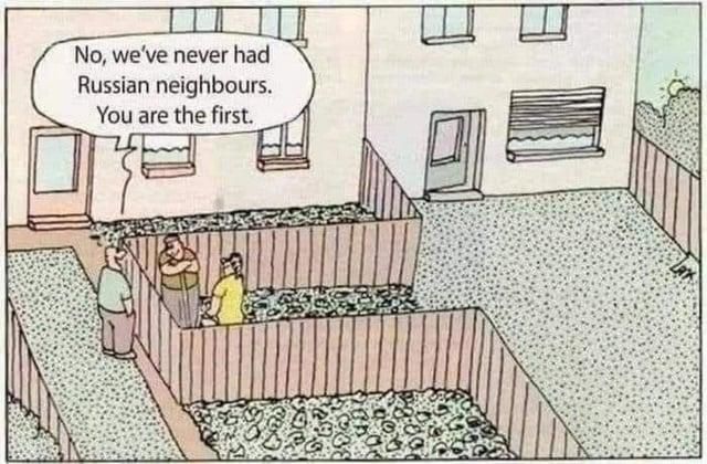 There are two row houses with gardens. 

A fence runs between them, and a section of the fence has been moved to seize a section of the land on the left side and add it to the right side. 

On the right side, a smiling man and woman are listening to a man on the left side of the encroaching fence.

The man on the left side says, 

"No, we have never had Russian neighbors. You are the first."