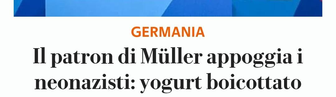 GERMANIA
Il patron di Miiller appoggia i
neonazisti: yogurt boicottato
