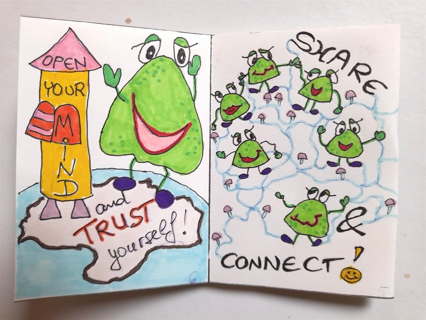 2 pages inside the mini-zine. At the left the alien standing on a mini continent on a blue planet. Beside a rocket with the words "open your mind" and on the continent: "and trust yourself". At the right many small green aliens stand on bright blue mycelium, some take the hands of others. Text: share & connect!